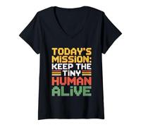Mujer Today'S Mission Keep The Tiny Humans Alive Camiseta Cuello V