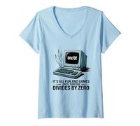 Mujer todo es diversión y juegos hasta que alguien se divide por cero matemáticas Camiseta Cuello V