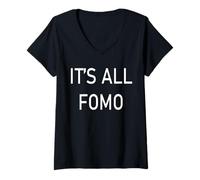 Mujer Todo es FOMO Miedo a perderse Camiseta Cuello V
