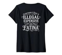 Mujer Todo lo Que Amo es Ilegal Caro o Latino Camiseta Cuello V