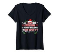 Mujer Todo lo Que Quiero para Navidad es Que mis Alumnos dejen de Decir 6 7 Camiseta Cuello V