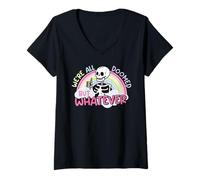 Mujer Todos Estamos condenados Pero lo Que Sea Esqueleto, Arco Iris, Humor Divertido Camiseta Cuello V