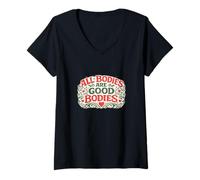 Mujer Todos los cuerpos Son Buenos cuerpos Camiseta Cuello V
