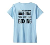 Mujer TODOS LOS HOMBRES APRENDEN A BOXEAR, DIVERTIDO BOXEADOR, DECLARACIÓN, CHICO, ENTRENADOR, ESTUDIANTE Camiseta Cuello V