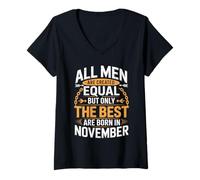 Mujer Todos los Hombres Son Creados Iguales al cumpleaños de noviembre Mejor Nacido Camiseta Cuello V