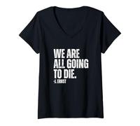 Mujer Todos vamos a morir Camiseta Cuello V
