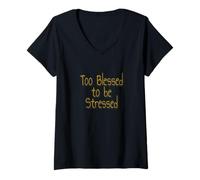 Mujer Too Blessed to Be Stressed Inspirational Faith Design Camiseta Cuello V