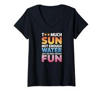 Mujer TOO MUCH SUN NOT ENOUGH WATER JUST THE RIGHT AMOUNT FUN Camiseta Cuello V