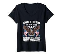 Mujer Too Old To Fight Too Slow To Run But I Can Still Shoot Funny Camiseta Cuello V