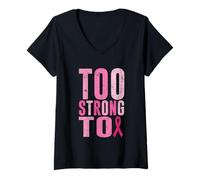 Mujer Too Strong To Breast Cancer Awareness Cinta Rosa Camiseta Cuello V