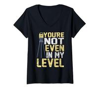 Mujer Topógrafo You're Not Even In My Level Camiseta Cuello V