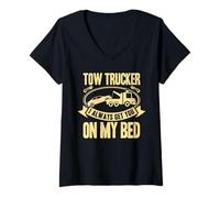 Mujer Tow Truck Driver Wrecker I Always Get You on my Bed Camiseta Cuello V