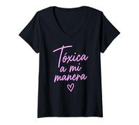 Mujer Toxic A Mi Manera Latina Chingona Chula Bonita Mexicana Camiseta Cuello V