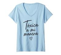 Mujer Toxic A Mi Manera Latina Chingona Chula Bonita Mexicana Camiseta Cuello V