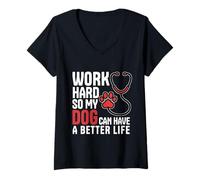 Mujer Trabaja Duro para Que mi Perro Pueda Tener una Vida Mejor Enfermera Vet Tech Camiseta Cuello V