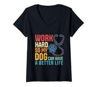 Mujer Trabaja Duro para Que mi Perro Pueda Tener una Vida Mejor Enfermera Vet Tech Camiseta Cuello V
