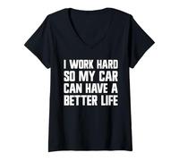 Mujer Trabajo Duro para Que mi Auto Pueda Tener una Buena Vida Funny Carguy Camiseta Cuello V