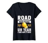 Mujer Trabajo en la Carretera Uh Sí, Seguro Que espero Que lo Haga Road Builder Camiseta Cuello V