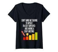 Mujer Trabajo por Cuenta Propia y Tengo una reunión de Personal Camiseta Cuello V