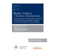 mujer trabajo y nuevas tecnologias. un estudio del impacto de las nuev