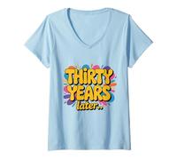 Mujer Treinta años después 30 años Fiesta de cumpleaños 30 Meme Divertido Camiseta Cuello V