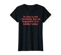 Mujer Trendy Apparel Mother's Day Lost An Argument To A Toddler Camiseta