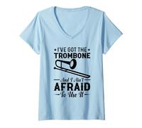 Mujer Trombones I 've Got The Trombone and I Ain't Afraid To Use It Camiseta Cuello V