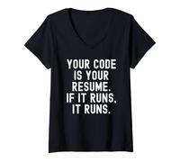 Mujer Tu código es tu currículum si se Ejecuta Camiseta Cuello V