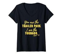 Mujer Tú eres el parque de remolques, yo soy el tornado Camiseta Cuello V