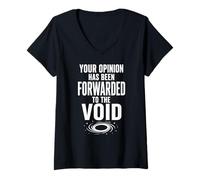 Mujer Tu opinión enviada al vacío Divertida Cita sarcástica Camiseta Cuello V