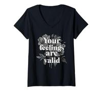 Mujer Tus Sentimientos Son válidos No Dejes Que Nadie te Diga lo Contrario Camiseta Cuello V