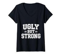 Mujer Ugly But Strong Fuerza Comodidad Confianza Positividad - Camiseta Cuello V