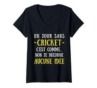 Mujer Un Día Sin Cricket Es como No No No Yo Jugar Ninguna Idea Camiseta Cuello V