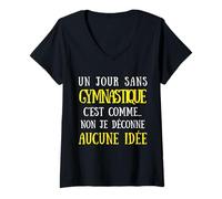 Mujer Un Día Sin Gimnasio Es como No No Me Desconcierto Ninguna Idea Camiseta Cuello V