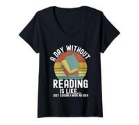 Mujer Un día sin leer es como bromear, no tengo idea Camiseta Cuello V