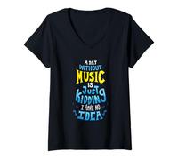 Mujer Un Dia sin Musica es, ay tonterias, no Tengo ni Idea Camiseta Cuello V