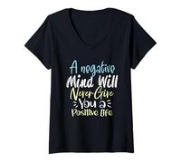 Mujer Una Mente Negativa Nunca te dará una Vida Positiva Camiseta Cuello V
