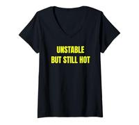 Mujer Unstable But Still Hot Funny Sarcastic Confidence Design tee Camiseta Cuello V