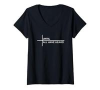 Mujer Until All Have Heard Camiseta Cuello V