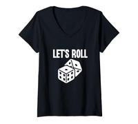 Mujer Vamos a rodar Dados Juego Juego Poker Casino Apuestas Camiseta Cuello V