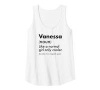 Mujer Vanessa como Una Chica Normal Solo Cooler Queen Nombre Camiseta sin Mangas