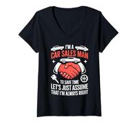 Mujer Vendedor de coches asumir siempre la razón Humor divertido Papá sarcástico Camiseta Cuello V
