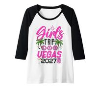 Mujer Viaje de Mujer a Las Vegas Girl 2027 Despedida de Soltera Cumpleaños Viaje Camiseta Manga Raglan