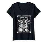Mujer Vikings Will Kill You and Sing Songs About it Funny Viking Camiseta Cuello V