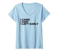 Mujer Vine Vi Me FUI temprano Camiseta Cuello V