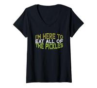 Mujer Vintage Funny I'm Here To Eat All of The Pickles Camiseta Cuello V