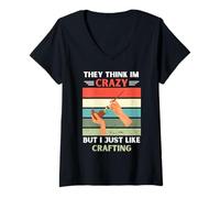 Mujer Vintage Piensan Que Estoy Loco Pero me Gusta el Amante de la artesanía Camiseta Cuello V