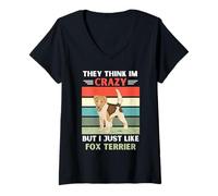 Mujer Vintage Piensan Que Estoy Loco Pero me Gusta el Perro Fox Terrier Camiseta Cuello V