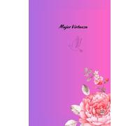 Mujer Virtuosa: Un Cuaderno Especial Para Crecer En Gracia y Sabiduría.
