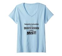 Mujer ¡Visto subjetivamente, objetivamente es una Mierda! Camiseta Cuello V